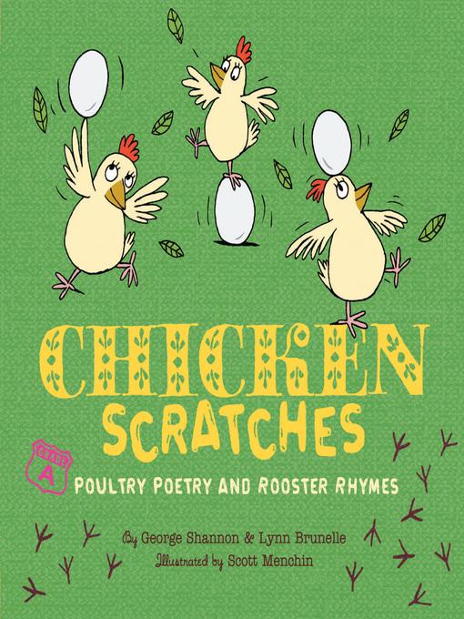 Chicken scratches [electronic resource] : chicken rhymes and poultry poetry